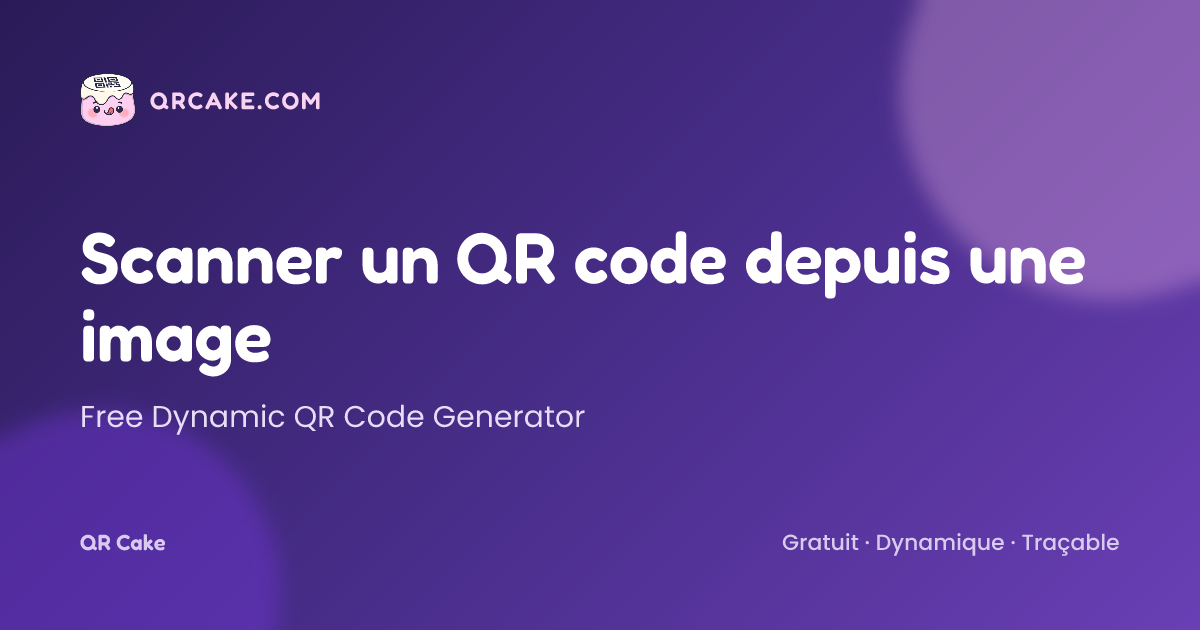 Scanner un QR code depuis une image, gratuitement | QR Cake